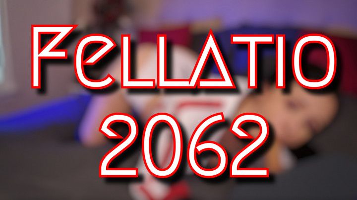 Fellatio 2062