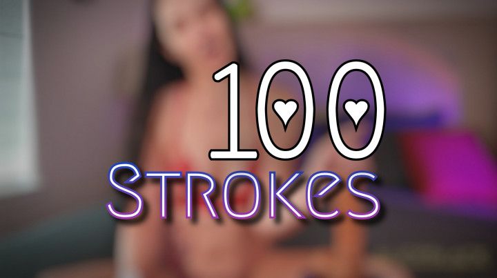 100 Strokes