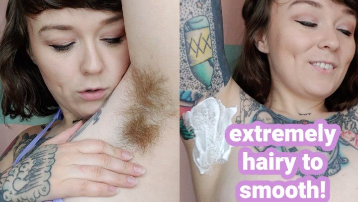 SHAVING MY EXTREMELY HAIRY ARMPITS