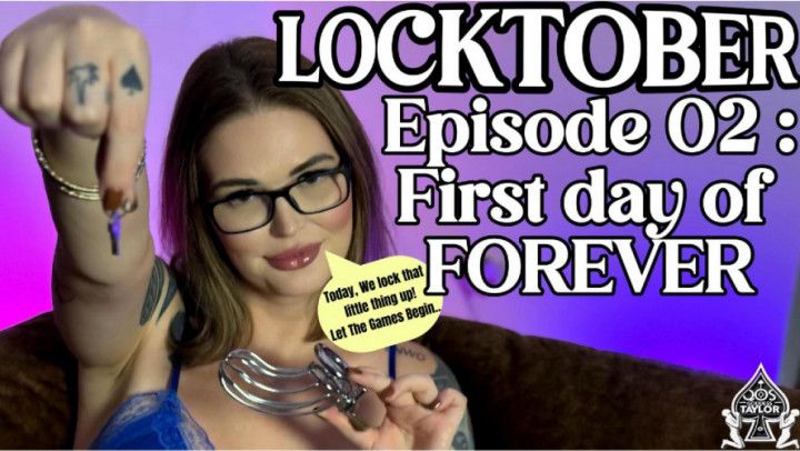 LOCKTOBER Episode 02 : First Day Of Forever