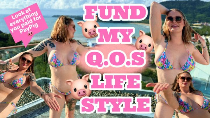 FUND MY QOS LIFESTYLE