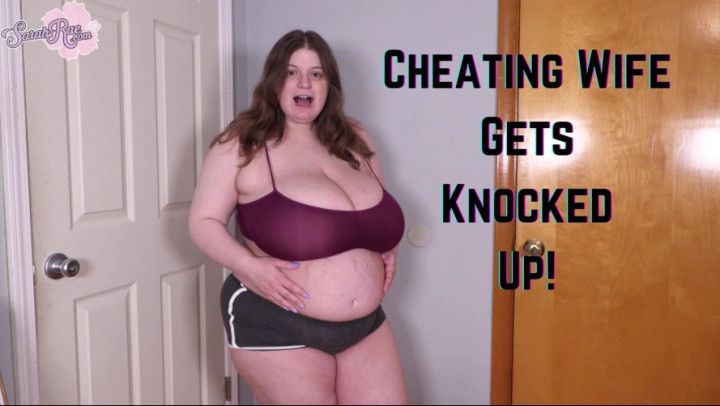 Cheating Wife Gets Knocked Up