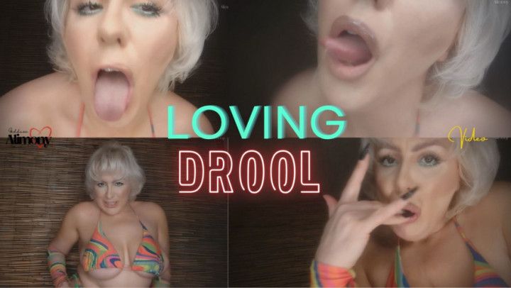 LOVING DROOL