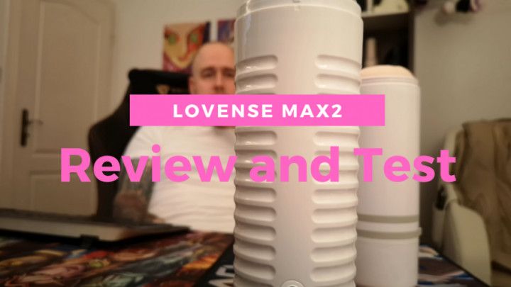 Lovense Max2 review free short version