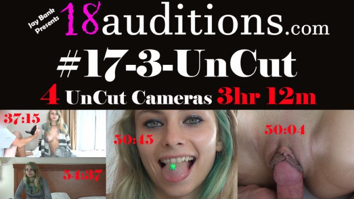 3+ Hour 4- UnCut Camera 18yo Teen Creampie #17-3-UC