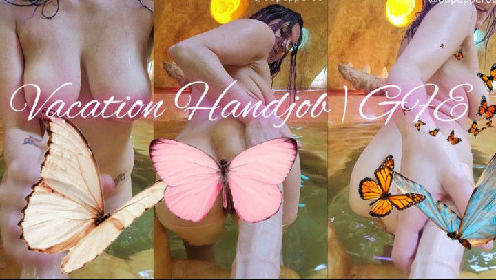 VACATION HANDJOB | GFE