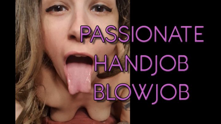 Passionate Handjob &amp; Blowjob POV