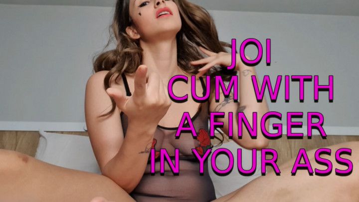 JOI CUM WITH A FINGER IN YOUR ASS