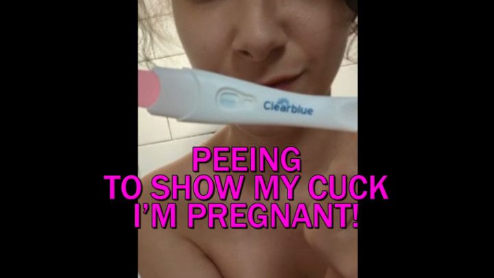 PEEING on a stick to show my CUCK im PREGNANT