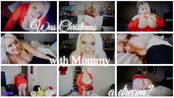 Was Christmas with Mommy a Dream