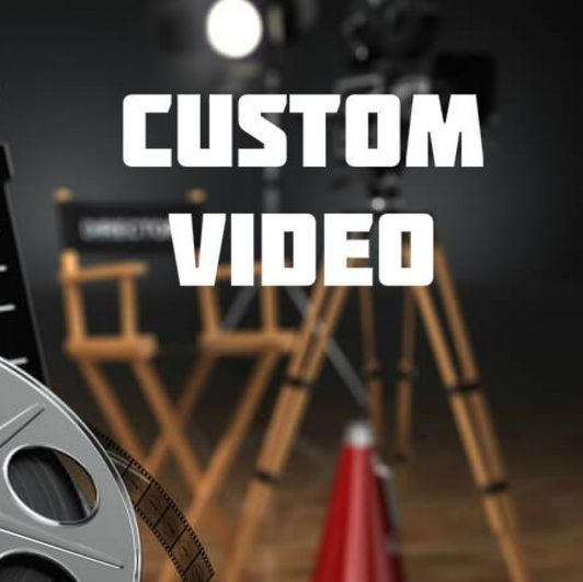 Custom Video Idea