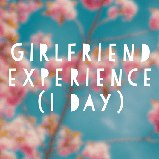 1 day Girlfriend Experience