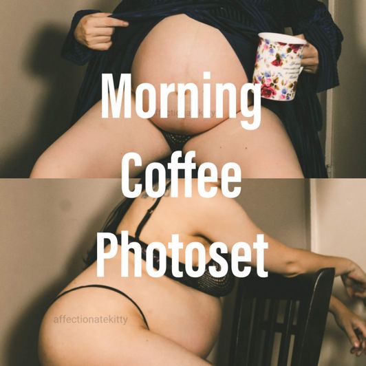 Morning Coffee Photoset