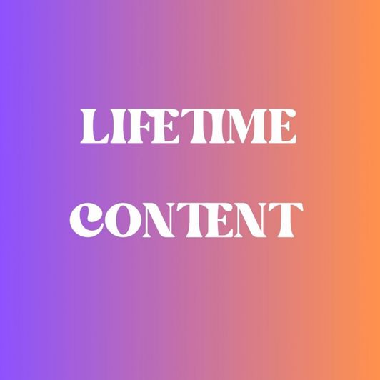 Lifetime Content
