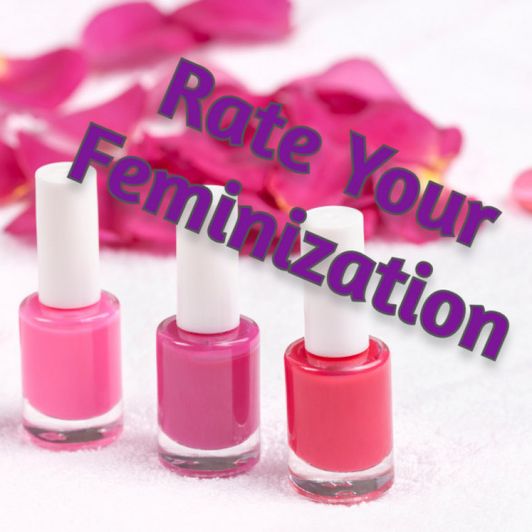 Rate Your Feminization