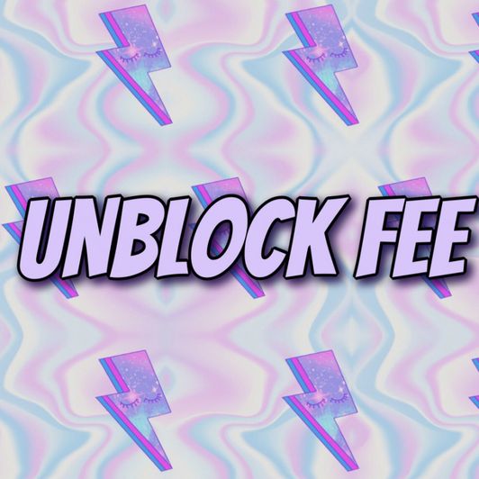 Unblock fee