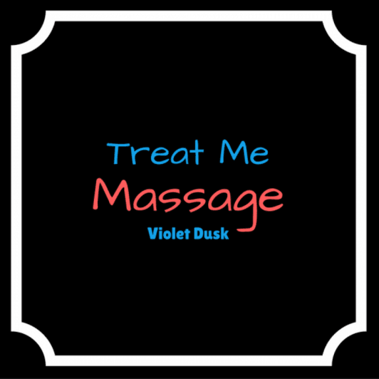Treat Me A Massage