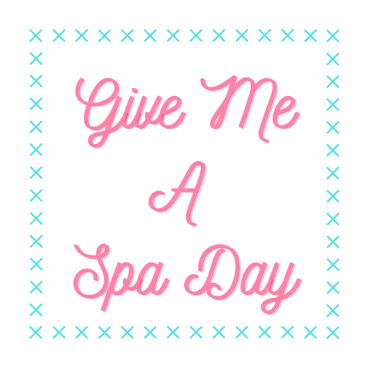 Give Me A Spa Day