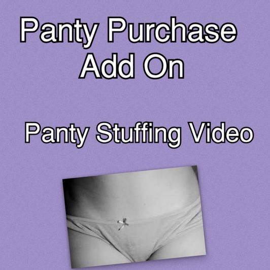 Panty Stuffing Vid Panty Purchase Extra