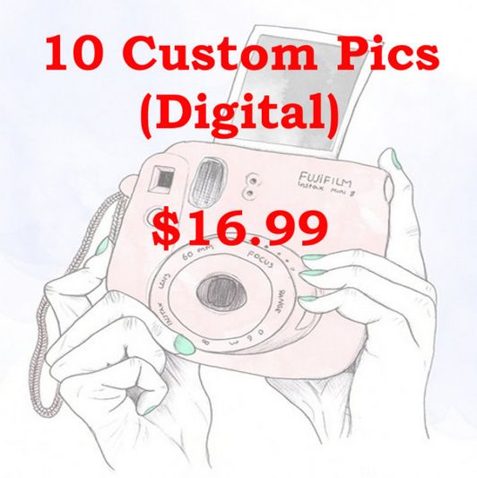10 Custom Pics
