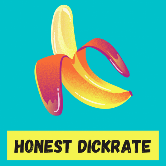 Honest Dickrate