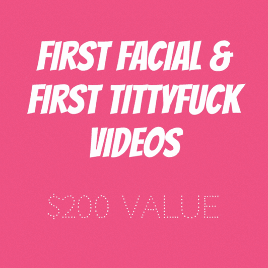 First Facial and First TittyFuck Videos