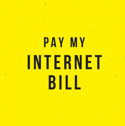 Pay my Internet Bill!