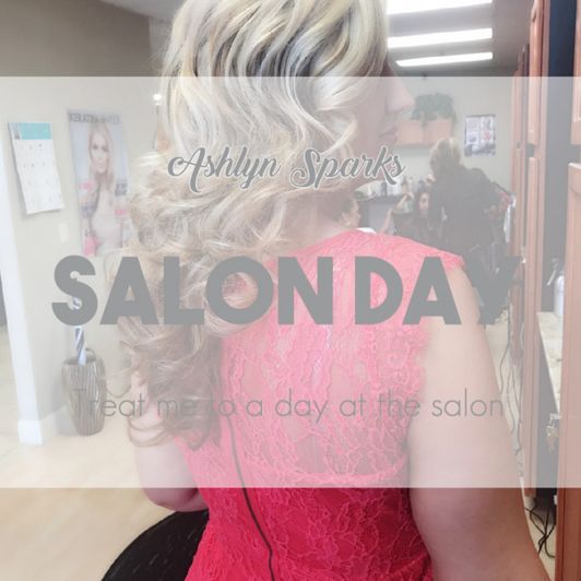 Spoil Me: Salon Day