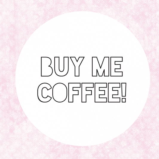 Treat me to coffee!
