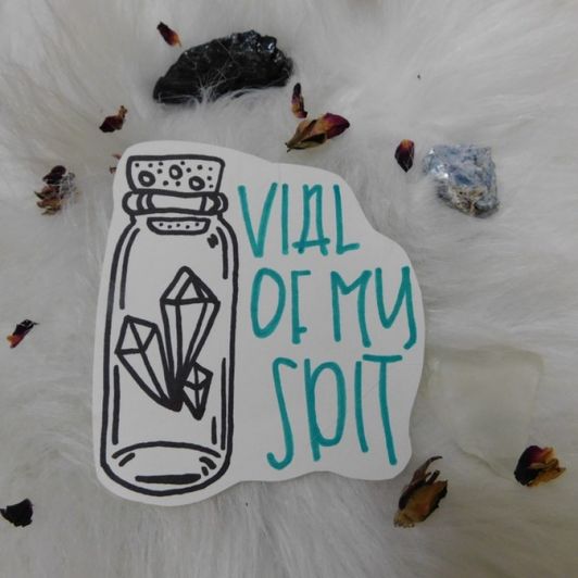 Vial Of My Spit