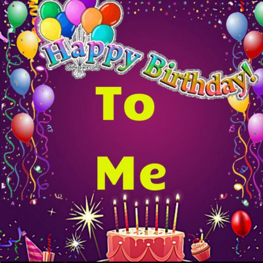 Happy Birthday To Me