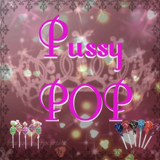 Pussy POPS
