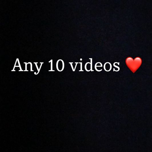 Any 10 videos