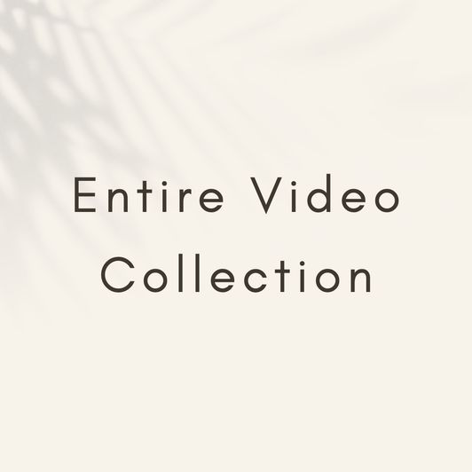Entire Video Collection