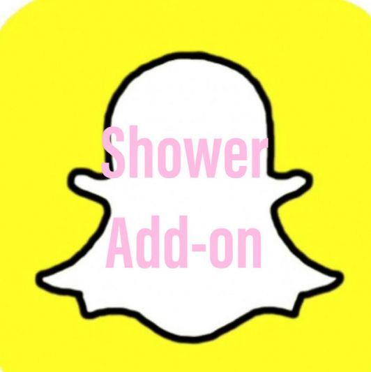 Shower Snapchat Add on