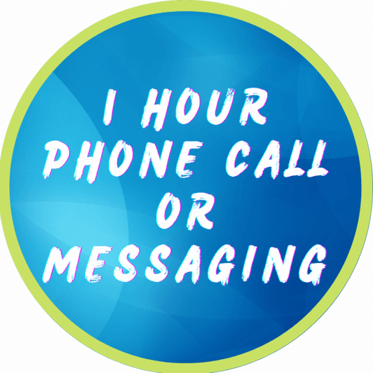 1 Hour Phone Call or Messaging
