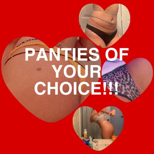 Panties You Choose!!!