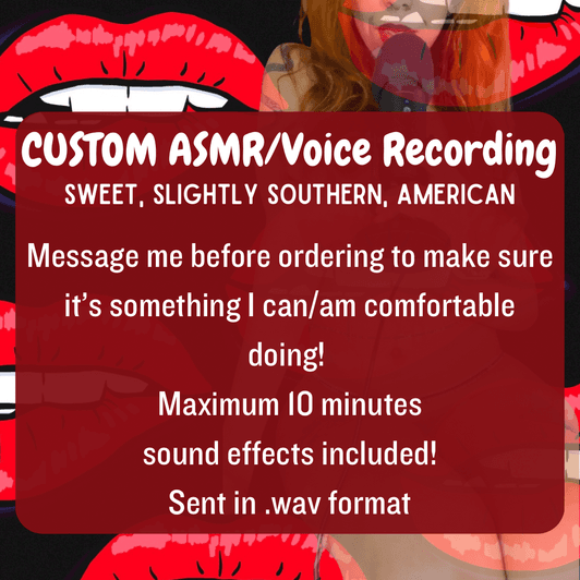 CUSTOM ASMR OR DIRTY VOICE RECORDING