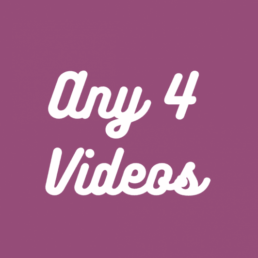 Any 4 Videos