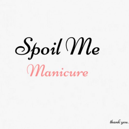 Spoil Me: Manicure