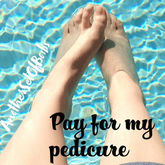 Pay For My Pedicure