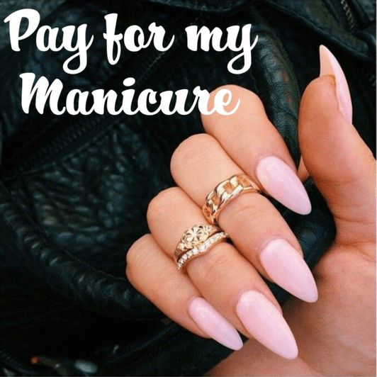 Pay For My Manicure