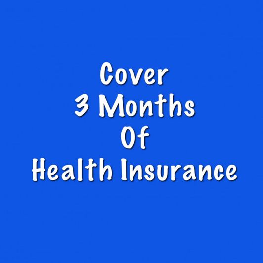 3 Months Health Insurance