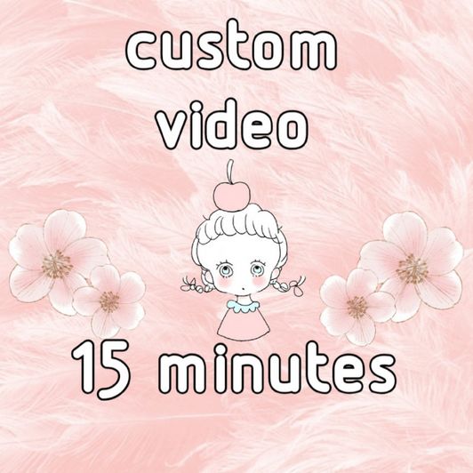 15 minute  custom