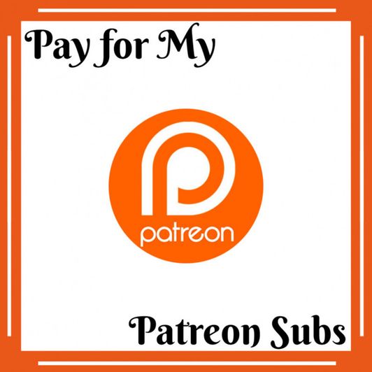 Pay for My: Patreon Subscriptions