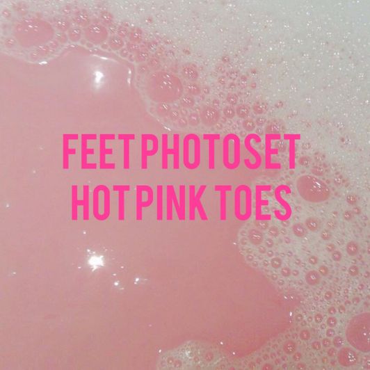 Feet photoset: HOT PINK