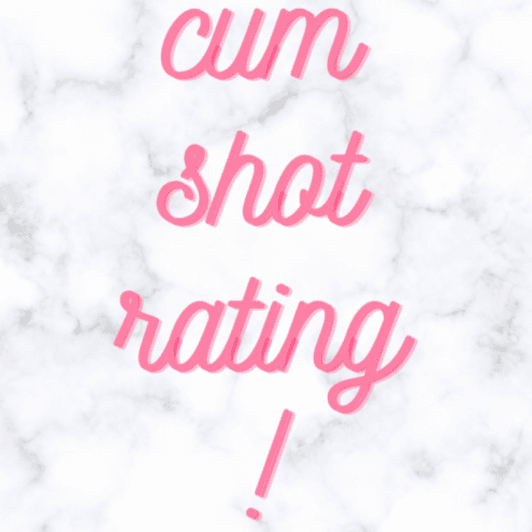 Cum shot rating