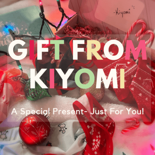 Gift From Kiyomi