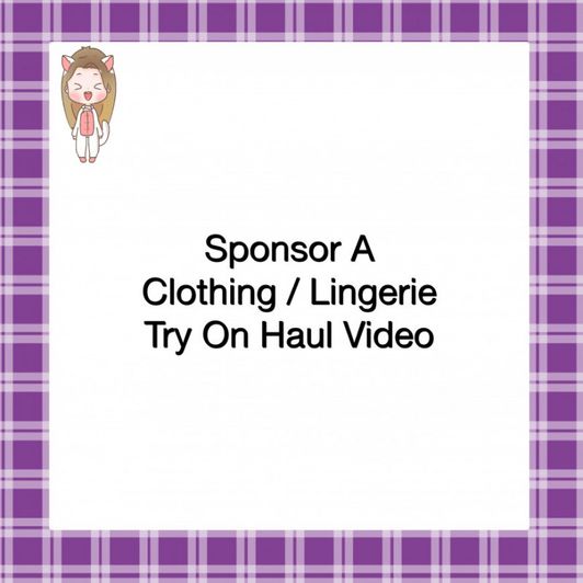 Sponsor a Clothing Try On Video