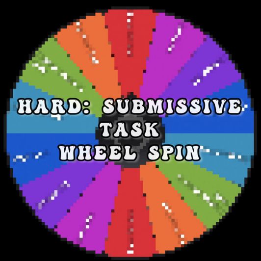 Hard: Submissive Task Wheel